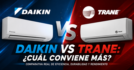 Daikin vs Trane: ¿Cuál aire acondicionado conviene más para tu hogar o negocio?